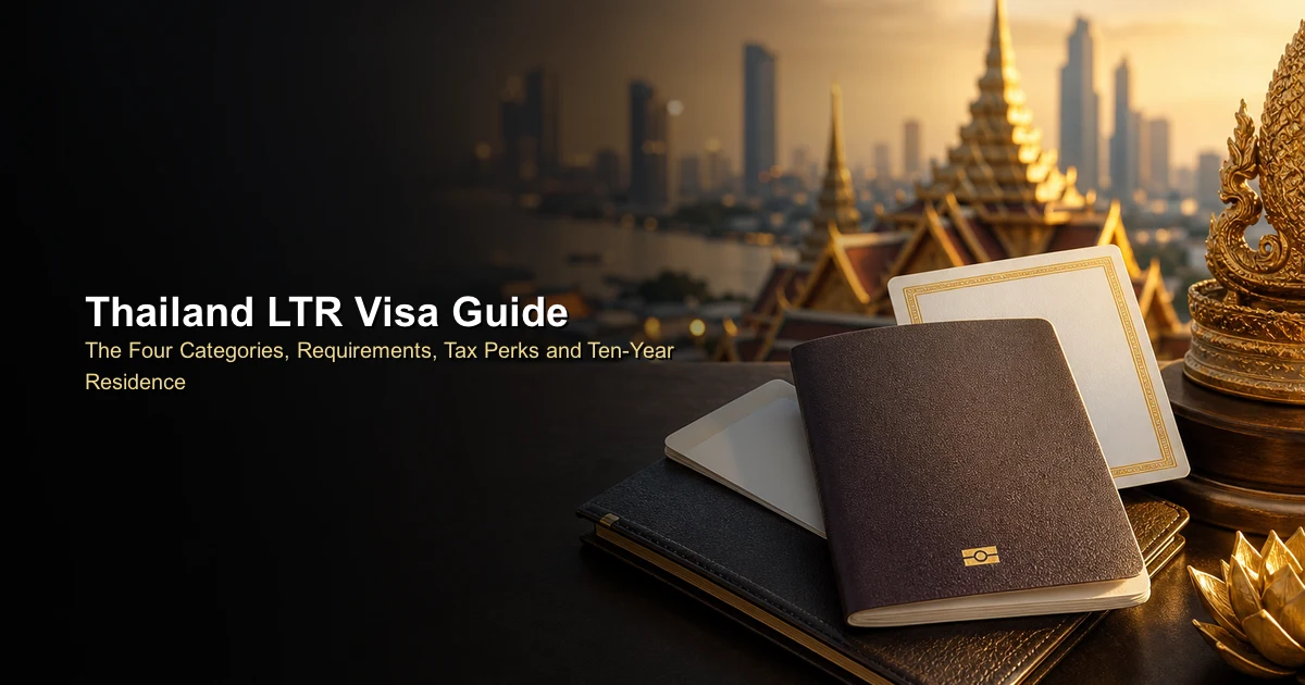 Thailand LTR Visa Guide: The Four Categories, Requirements, Tax Perks and Ten-Year Residence